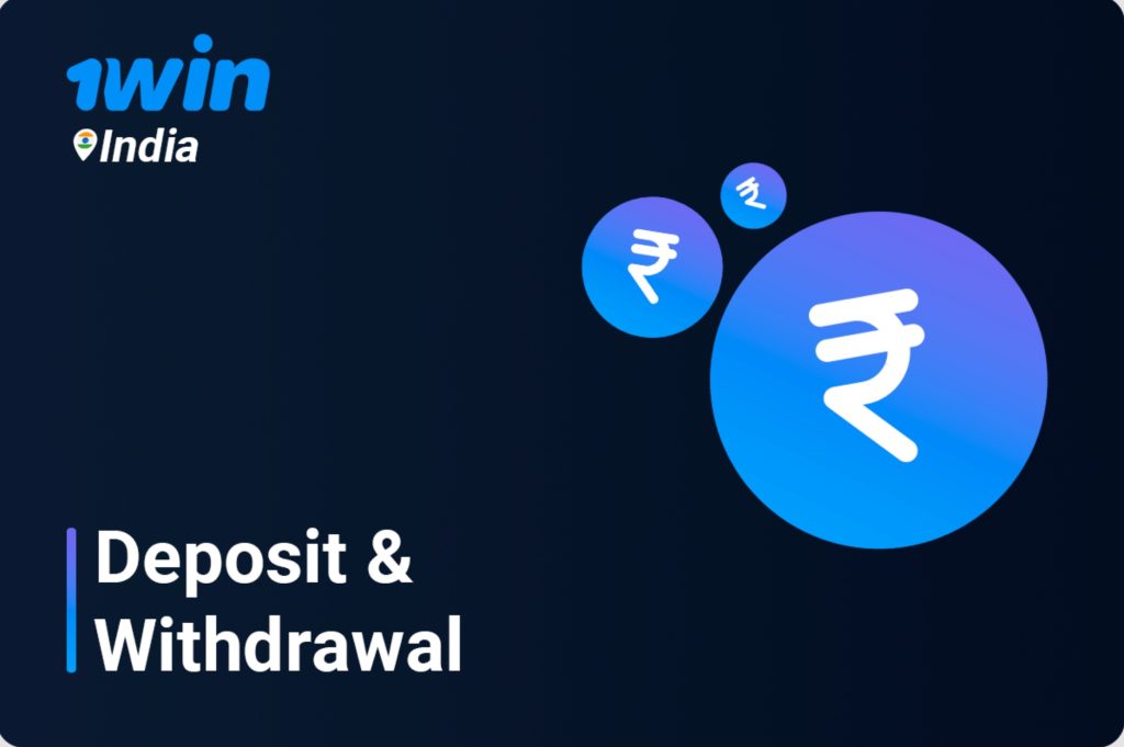 1Win India Deposit & Withdrawal.